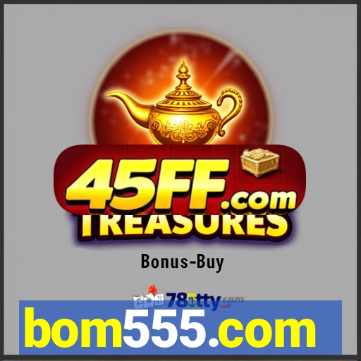 bom555.com plataforma de jogos